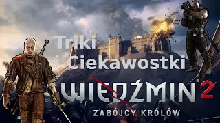 Wiedźmin 2: Zabójcy Królów - Triki i Ciekawostki #13