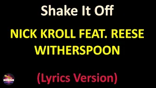 Nick Kroll feat. Reese Witherspoon - Shake It Off (Lyrics version)