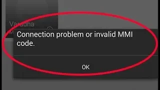 My Samsung Mobile get Invalid MMI Code How to fix this issue