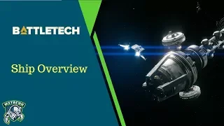 Battletech : Ship Overview and Planning