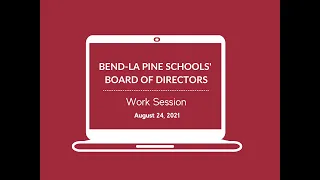 Aug 24, 2021 School Board Work Session