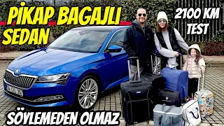 SÖYLEMEDEN OLMAZ | SKODA SUPERB 1.5TSİ ile 2100km | Ailecek Hakkını Verdik