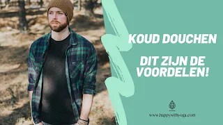 KOUD DOUCHEN - DIT ZIJN DE VOORDELEN!  | Yoga tips | Happy with Yoga