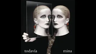 Mina - Todavía (2007) [Album completo]