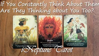 ✨IF YOU CONSTANTLY THINK ABOUT THEM, ARE THEY THINKING ABOUT YOU TOO ?✨Timeless Pick a Card Reading