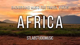 Background music for travel videos & vlogs | African cinematic music | Royalty free | Africa