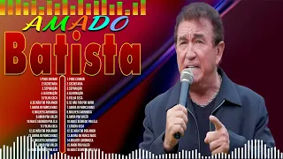 Amado Batista ~ Greatest Hits Full Album ~ Best Old Songs All Of Time