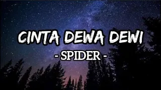 Cinta Dewa Dewi - Spider (Lirik)