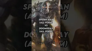 SPIDERMAN (ALL FORM) VS DOOMSDAY (ALL FORM)