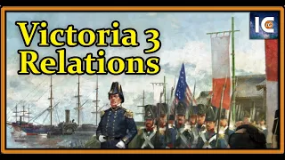 Victoria 3 Dev Diary 19, Relations and Infamy (2021)