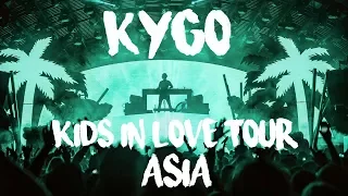 Kygo - Kids In Love Tour Asia 2018 (Trailer)