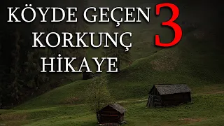 Cinli Köyde Geçen 3 Korkunç Hikaye | Yaşanmış Korku Hikayeleri