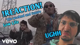 !!REACTION!! Future &TheWeeknd - Low Life REACTION!!