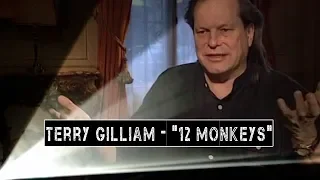 TERRY GILLIAM - About the script of "12 monkeys"