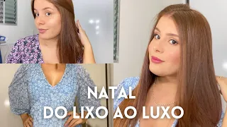 Arrume-se comigo: NATAL | Do LIXO ao LUXO