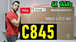 TCL C845 Mini LED QLED Smart TV 4K: Unboxing and Full Review / 144Hz VRR