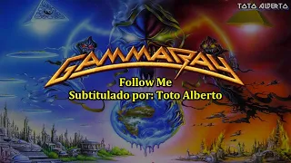 Gamma Ray - Follow Me [Subtitulos al Español / Lyrics]