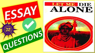 let me die alone - sample essay questions by john k kargbo