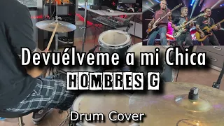 Hombres G - Devuélveme a Mi Chica (ft. Enanitos Verdes) | Drum Cover | Tony zDrums