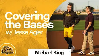 Covering the Bases with Michael King