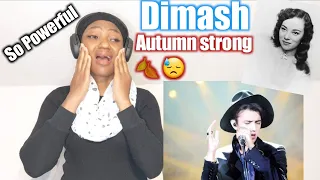 First time reaction to dimash - Autumn strong (with true story)