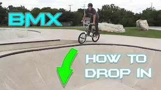 BMX How to Drop In (MOST IN DEPTH)!