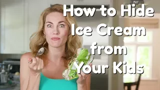 How to Hide Ice Cream from Your Kids | Parenting Hacks