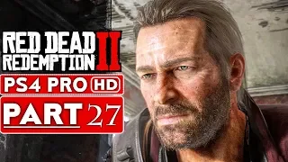 RED DEAD REDEMPTION 2 Gameplay Walkthrough Part 27 [1080p HD PS4 PRO] - No Commentary