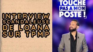 LOANA HUMILIÉE SUR TPMP