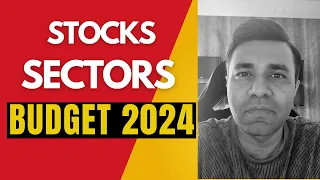 Picking STOCKS & SECTORS From Union Budget 2024