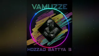 Vamuzze 2023 - Hozzad Báttya 3 (Extended)