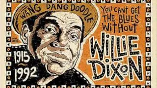 Willie Dixon - Blues You Can't Loose