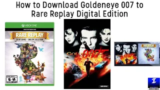 How to Download Goldeneye 007 to Rare Replay Digital Edition | Xbox