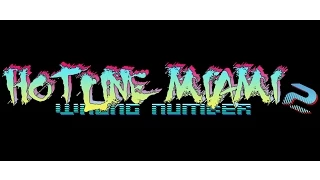 Hotline Miami 2: Wrong Number - SECOND ACT: RISING [FULL]