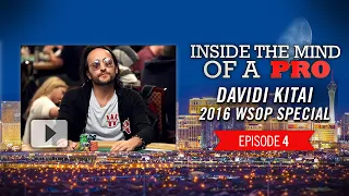 Inside the Mind of a Pro: Davidi Kitai @ 2016 WSOP (4)