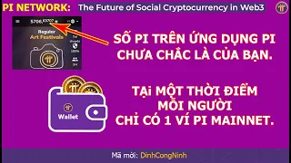 Pi Network: Số Pi trên ứng dụng Pi chưa chắc là của bạn. Mỗi người chỉ có một ví Pi Mainnet.