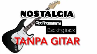 NOSTALGIA RHOMA IRAMA_ Original #Backing Track TANPA GITAR