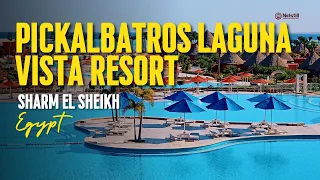 Pickalbatros Laguna Vista Resort 🛎 Sharm el Sheikh