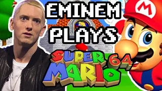 Eminem Plays Super Mario 64