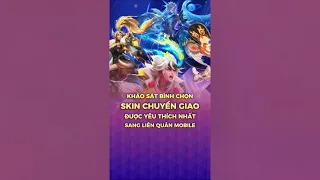 Bình chọn Skin Chuyển Giao được yêu thích nhất sắp qua Liên Quân Mobile #shorts #lienquanmobile