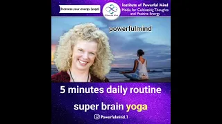 5 Minutes Daily Routine Super Brain Yoga