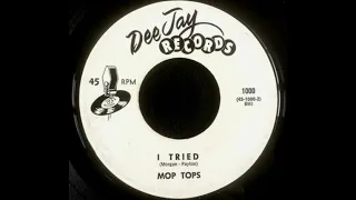 Mop Tops - I Tried(1965)*****