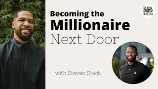 HABITS THAT WILL MAKE YOU A MILLIONAIRE | W/ WEALTH COACH STEVEN STACK