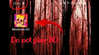 Never Play Blockman Go at 3:00 AM/Некогда Неиграй в Блокмен го в 3:00 часа Ночи😱😱😱👻