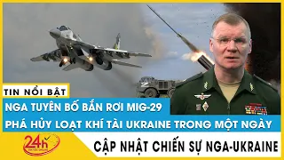 Toàn cảnh Nga bắn rơi máy bay chiến đấu MiG-29, hạ hàng trăm lính Ukraine chỉ trong 1 ngày | TV24h