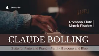 Claude Bolling: Suite for Flute and Piano - Part I - Baroque and Blue