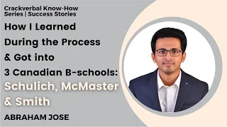 How Abraham Got MBA Admits From 3 Canadian B-Schools  | MBA Applications Success Story