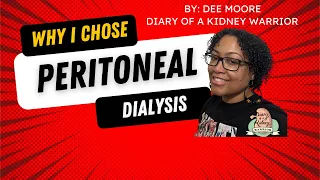 Why I Chose Peritoneal Dialysis