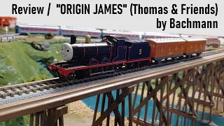 Thomas & Friends Review ORIGIN JAMES  by Bachmann Trains