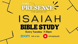 The Book of Isaiah (Episode 7) | In His Presence | MFM LightPath